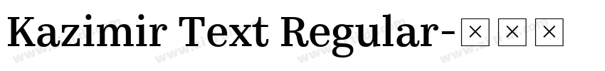 Kazimir Text Regular字体转换